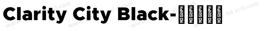 Clarity City Black字体转换